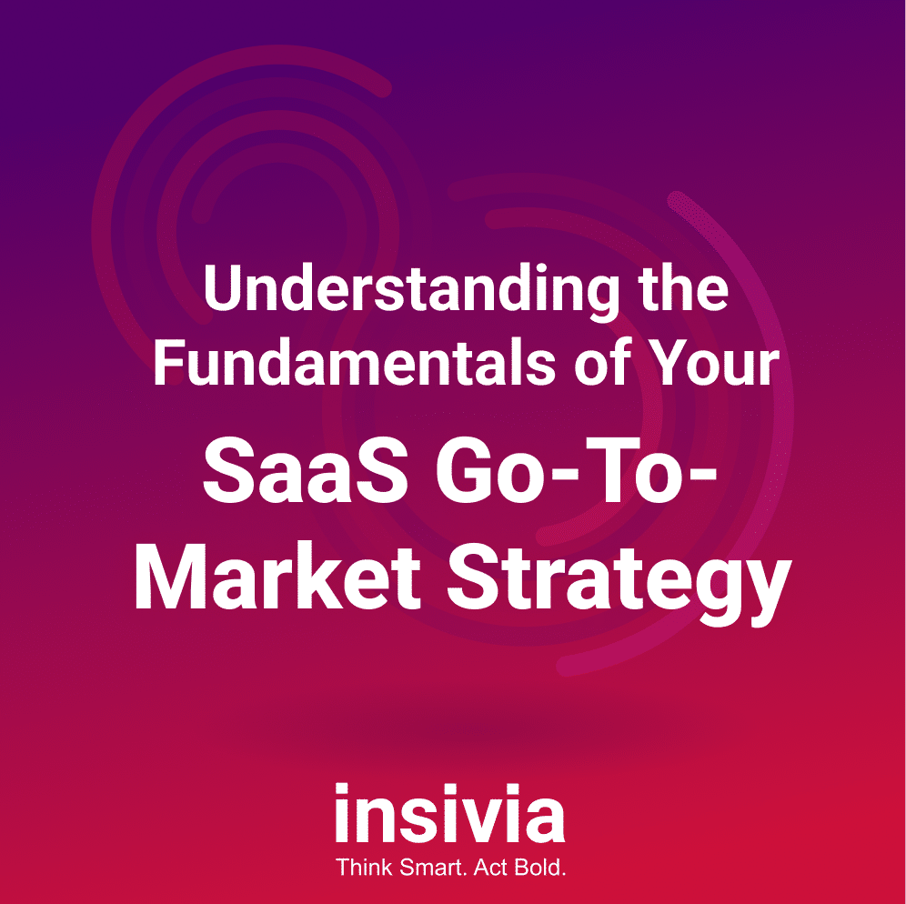 The Ultimate Guide to Go-to-Market Strategy for SaaS