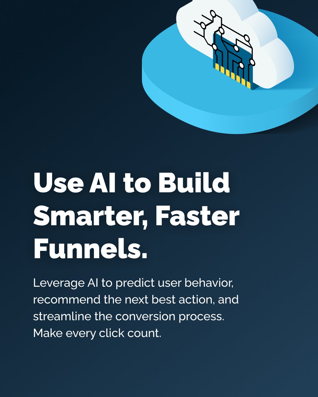 Use AI to Build Smarter, Faster Funnels.